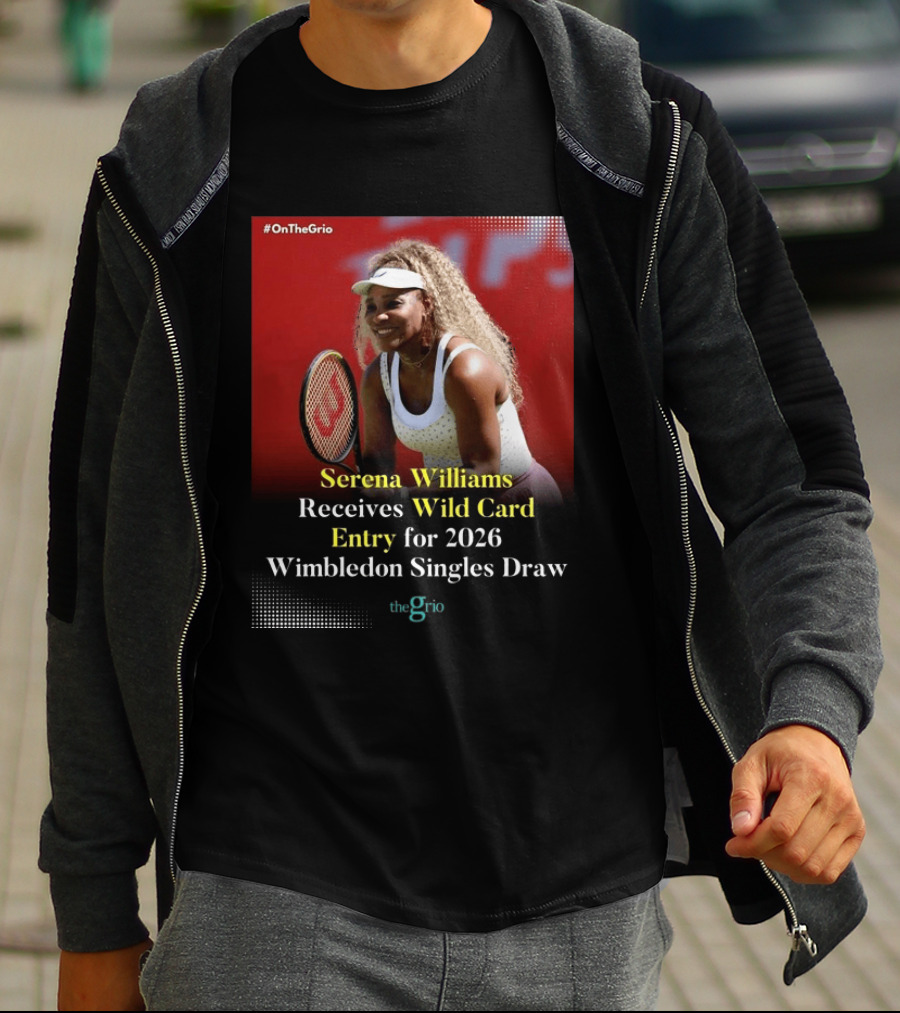 Serena Williams Wild Card Entry 2026 Wimbledon Singles Draw OnTheGrio T-Shirt
