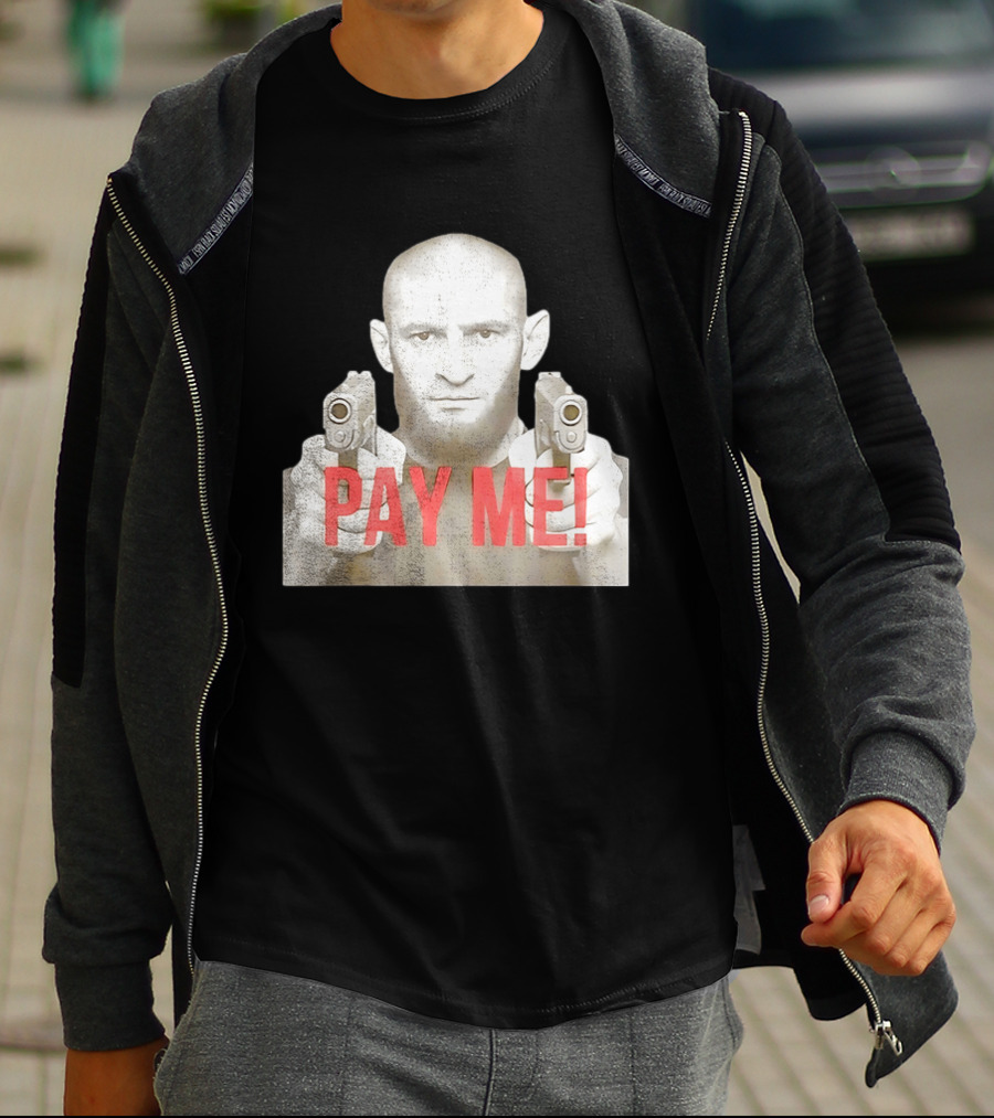 Khamzat Chimaev Pay Me Guns T-Shirt