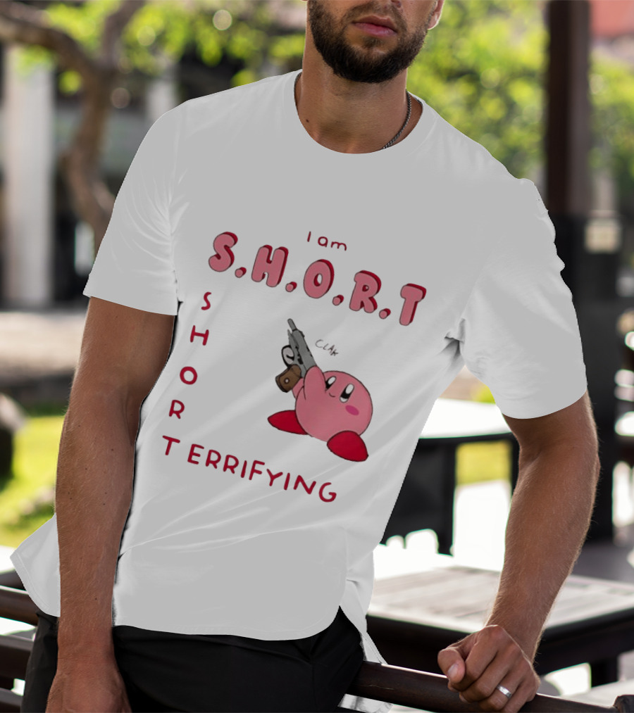 Kirby S H O R Short Terrifying I Am T-Shirt