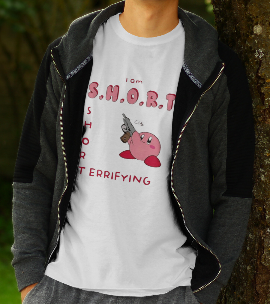 Kirby S H O R Short Terrifying I Am T-Shirt