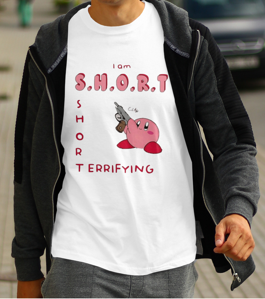 Kirby S H O R Short Terrifying I Am T-Shirt