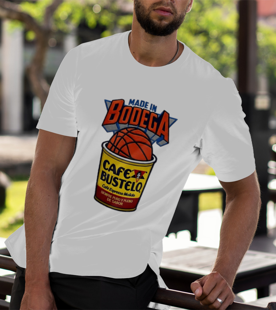 Made In Bodega Cafe Bustelo Basketball Siempre Puro Pleno Sabor T-Shirt