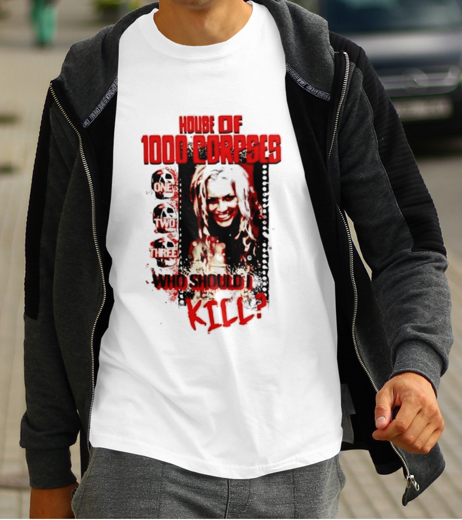 House Of 1000 Corpses One Two Three Who Should I Kill T-Shirt