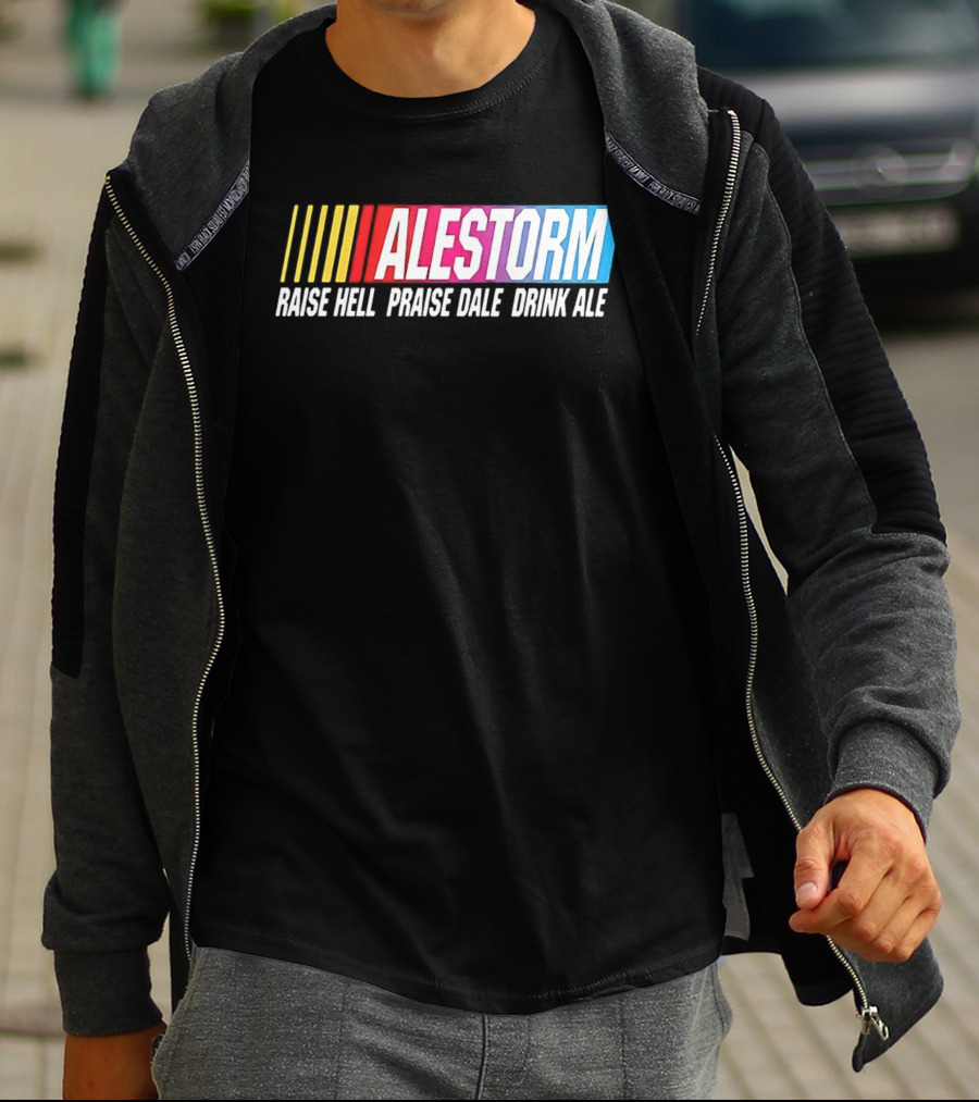 Alestorm Raise Hell Praise Dale Drink Ale Nascar T-Shirt