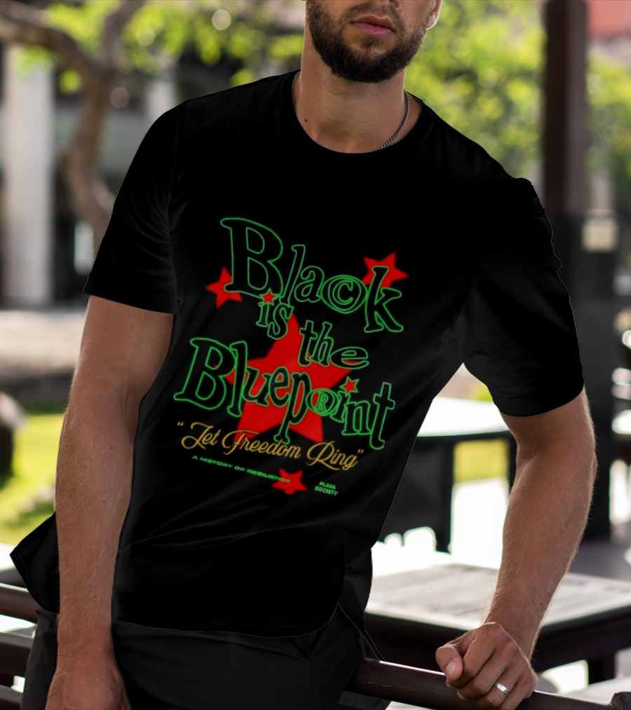 Black Is The Blueprint Let Freedom Ring Red Stars T-Shirt