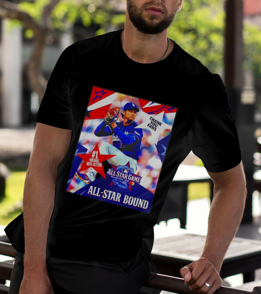 All Star Game Philadelphia 2026 Shohei Ohtani Los Angeles Dodgers All Star Bound Thank You Fans #1 Overall Vote Getter T-Shirt