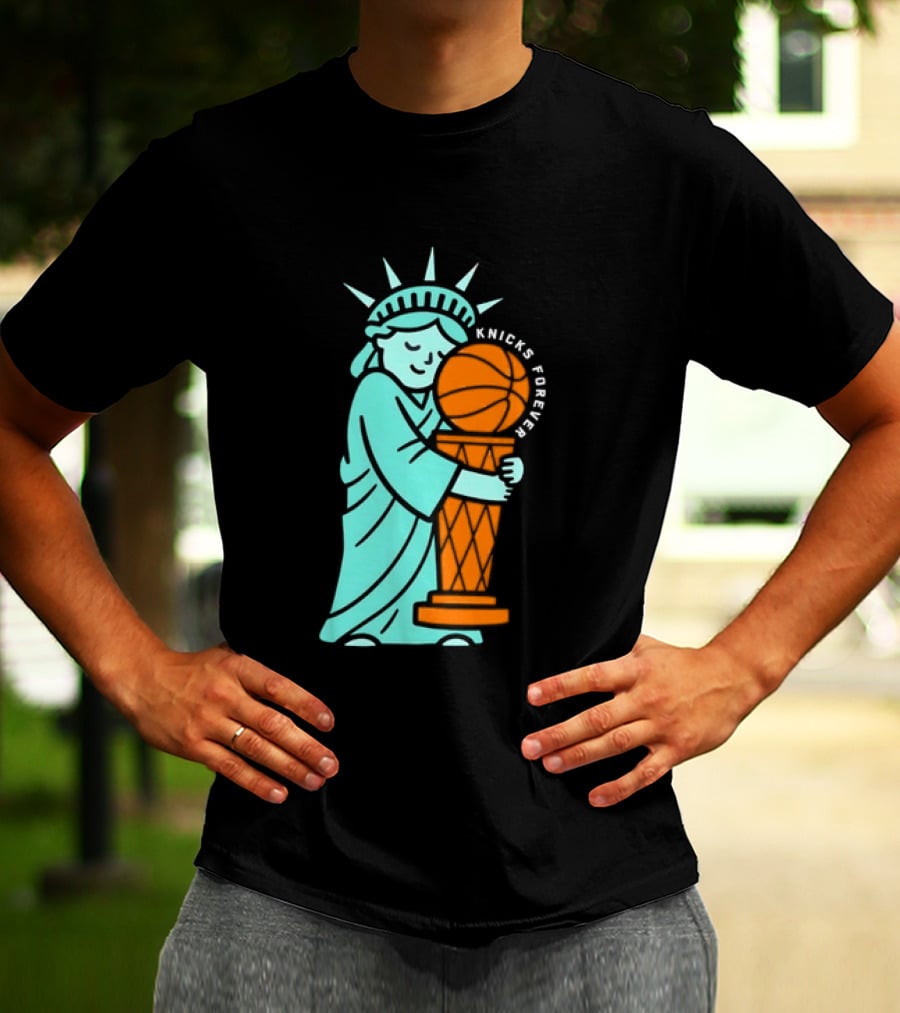 Statue Of Liberty Hug Larry O'Brien Trophy Knicks Forever T-Shirt