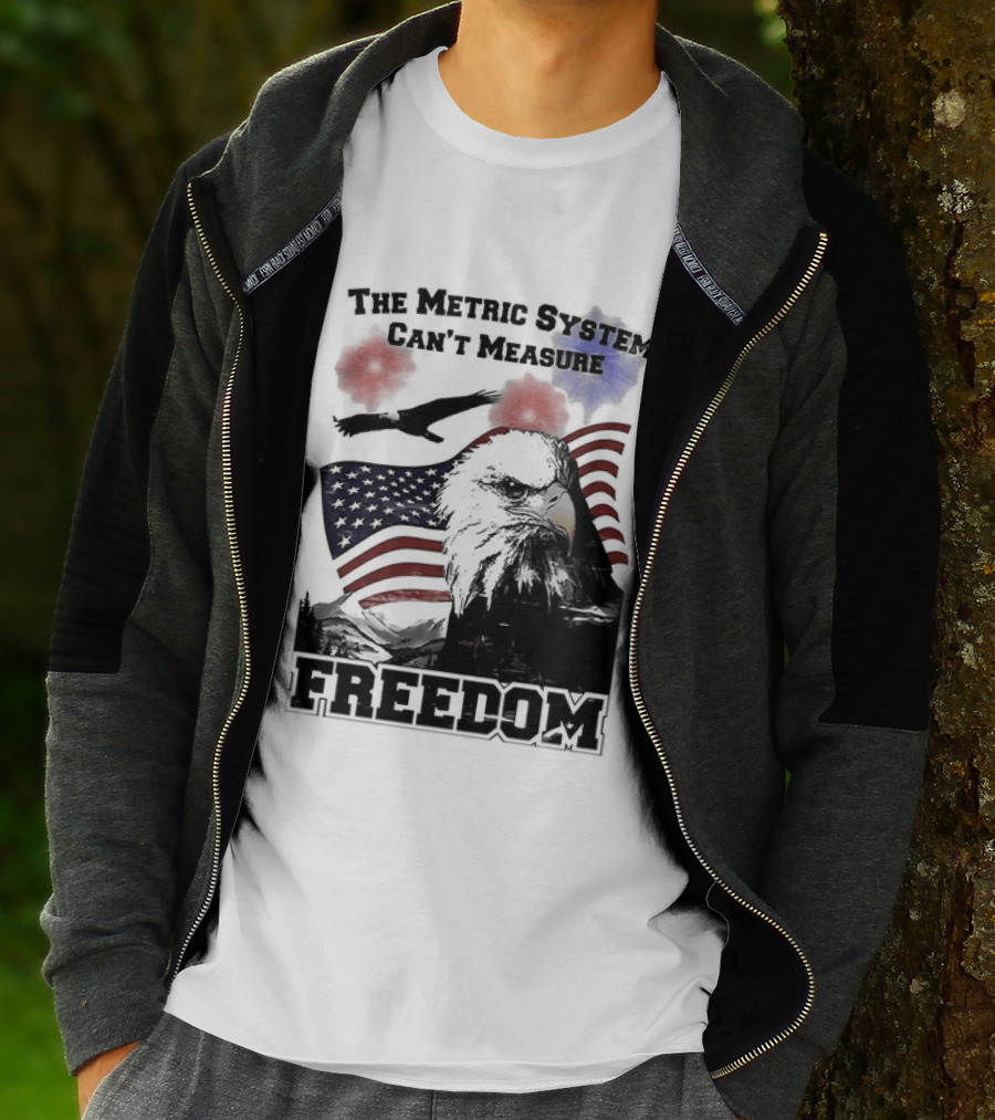 Bald Eagle American Flag The Metric System Can't Measure Freedom T-Shirt