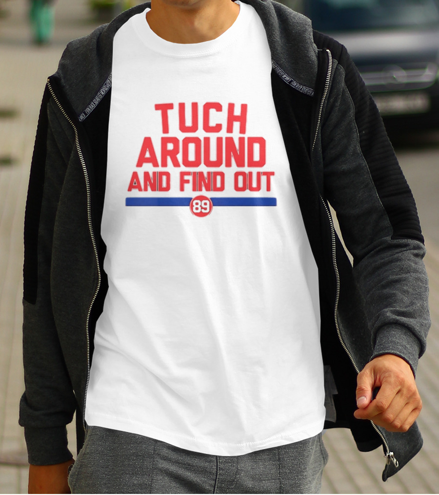 Tuch Around And Find Out 89 Stars T-Shirt