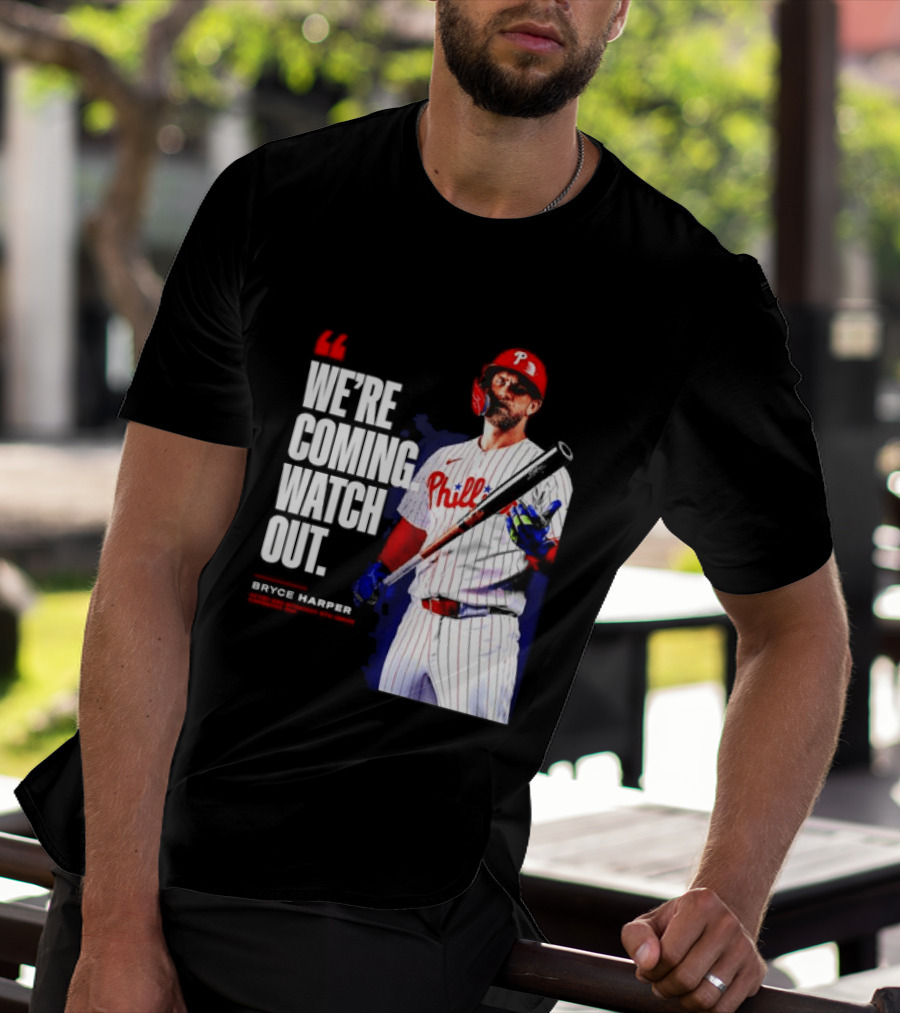 Bryce Harper Philadelphia Phillies We're Coming Out T-Shirt