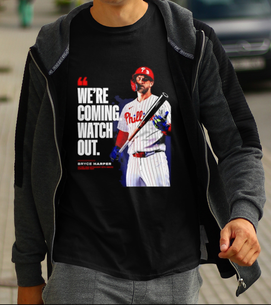 Bryce Harper Philadelphia Phillies We're Coming Out T-Shirt