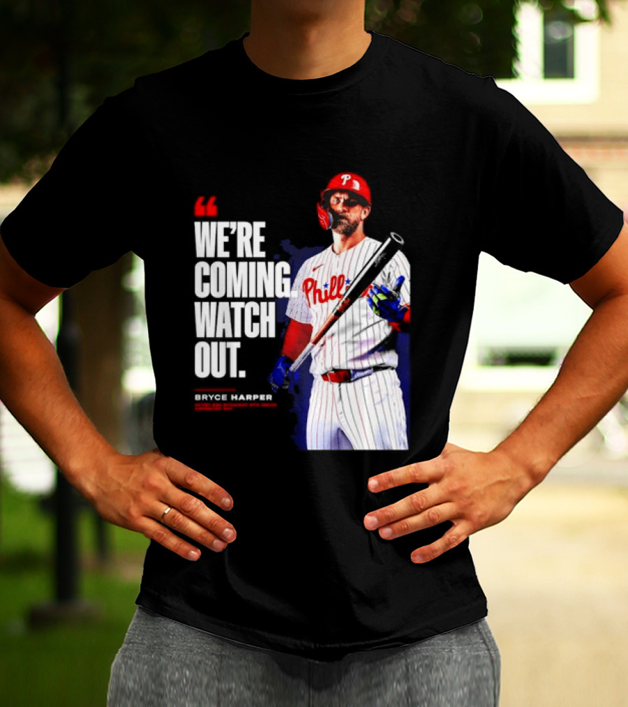 Bryce Harper Philadelphia Phillies We're Coming Out T-Shirt