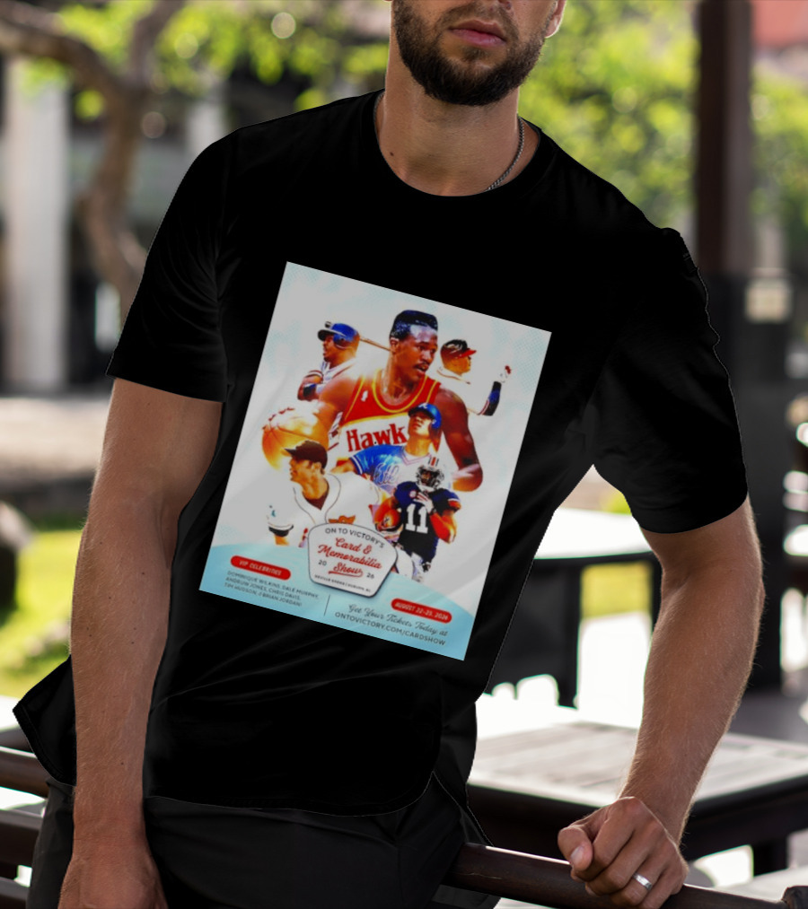 On To Victory Card And Memorabilia Show August 22 23 2026 Dominique Wilkins Dale Murphy T-Shirt
