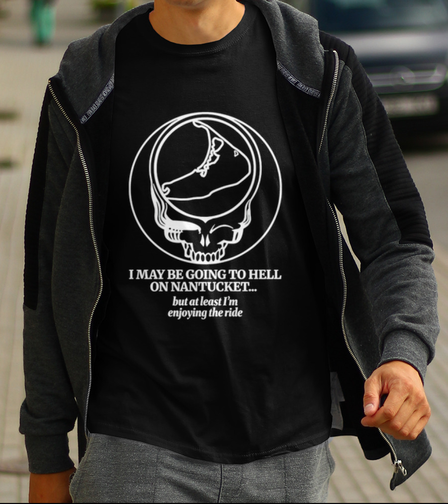 Grateful Dead Steal Your Face Nantucket Enjoying The Ride To Hell T-Shirt
