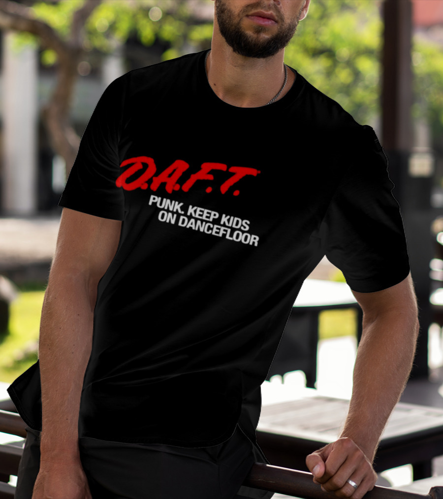D.A.F.T. Punk Keep Kids On Dancefloor T-Shirt