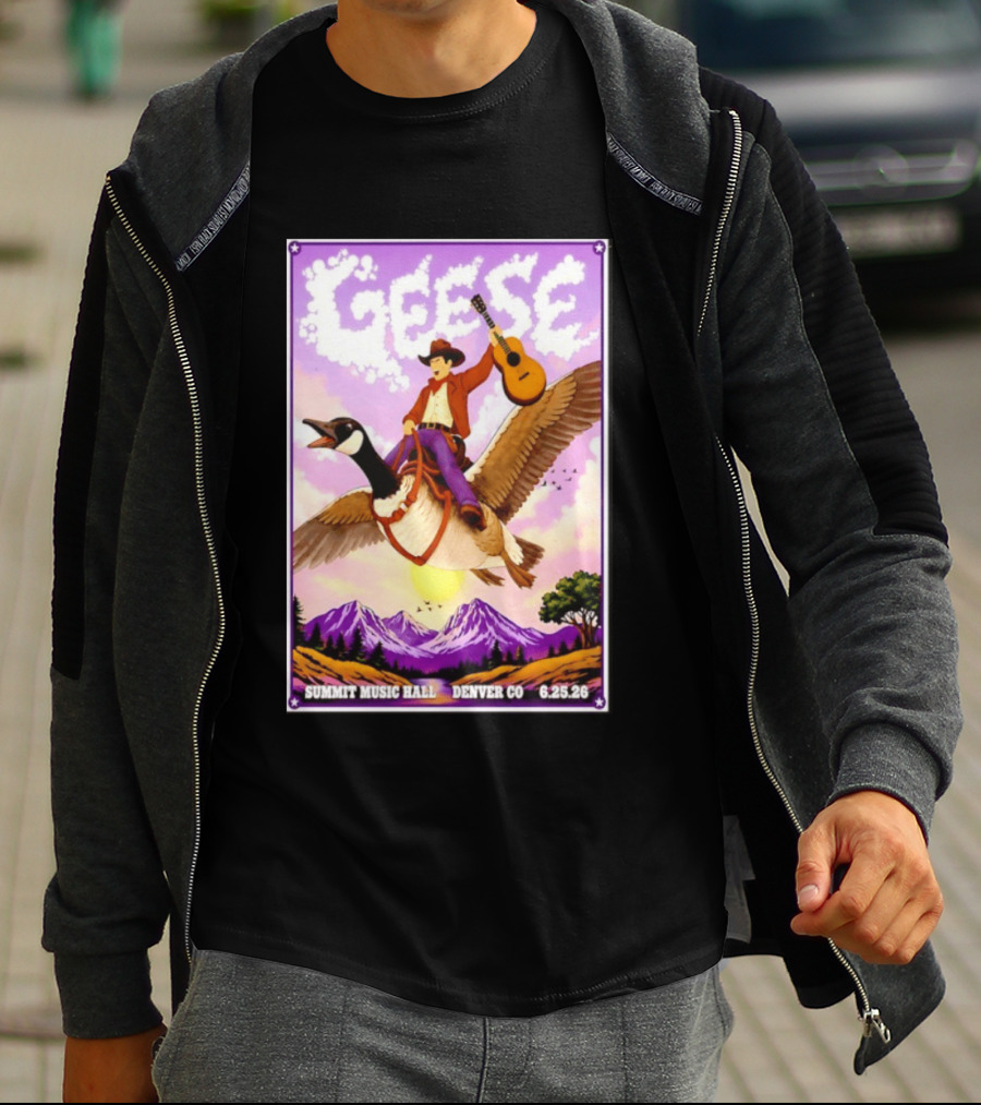 Geese Summit Music Hall Denver CO June 25th 2026 Cowboy Riding Goose With Guitar T-Shirt