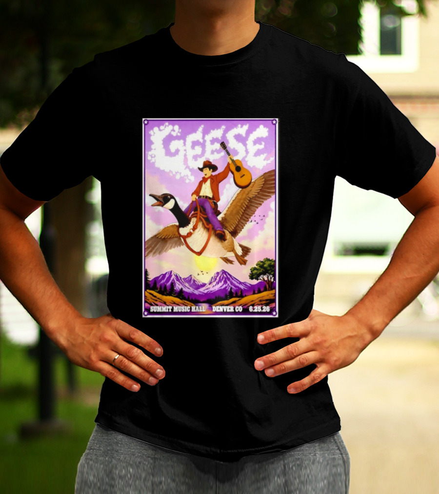 Geese Summit Music Hall Denver CO June 25th 2026 Cowboy Riding Goose With Guitar T-Shirt