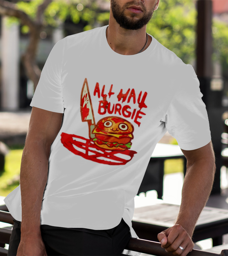 All Hail Burgie Creepy Cute Hamburger Knife Blood Image T-Shirt