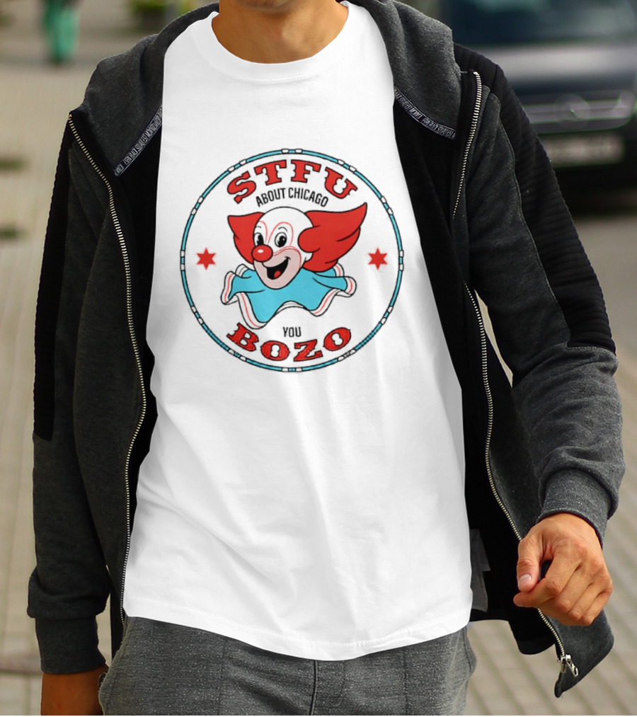 STFU About Chicago You Bozo Clown Retro Circle T-Shirt