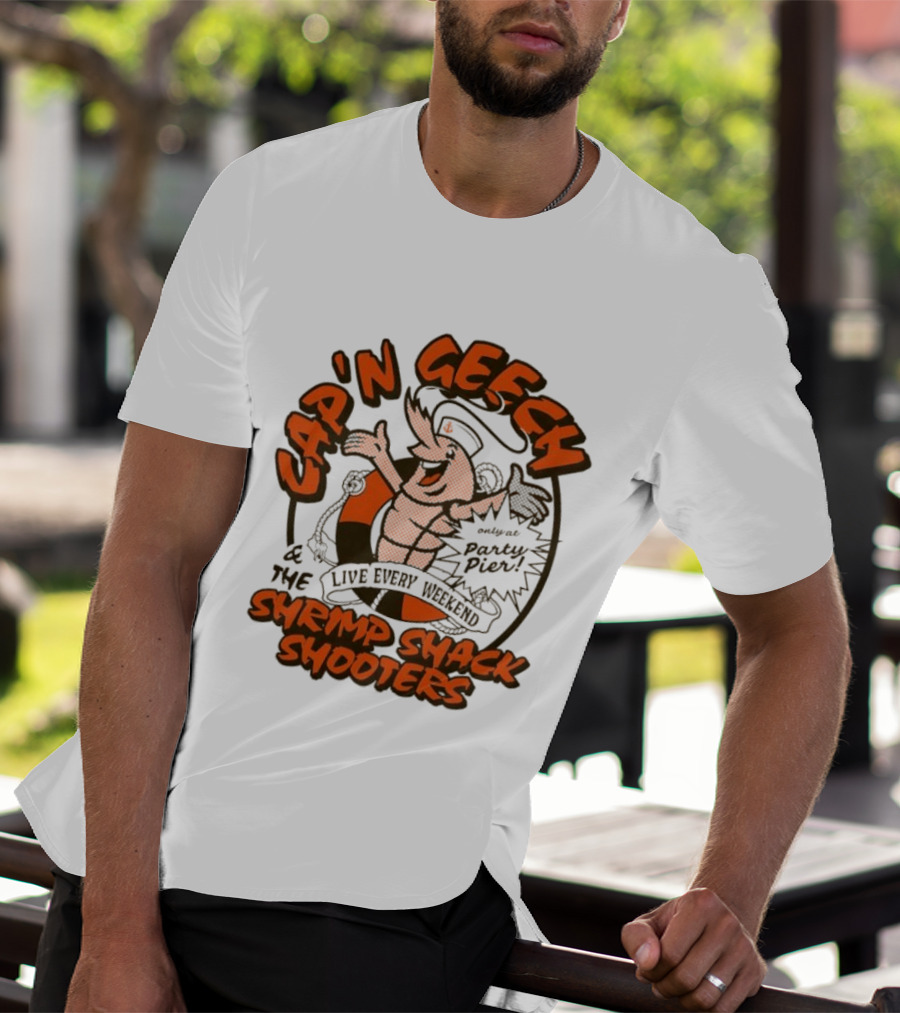 Cap'n Geech And The Shrimp Shack Shooters Live Every Weekend Party Pier T-Shirt