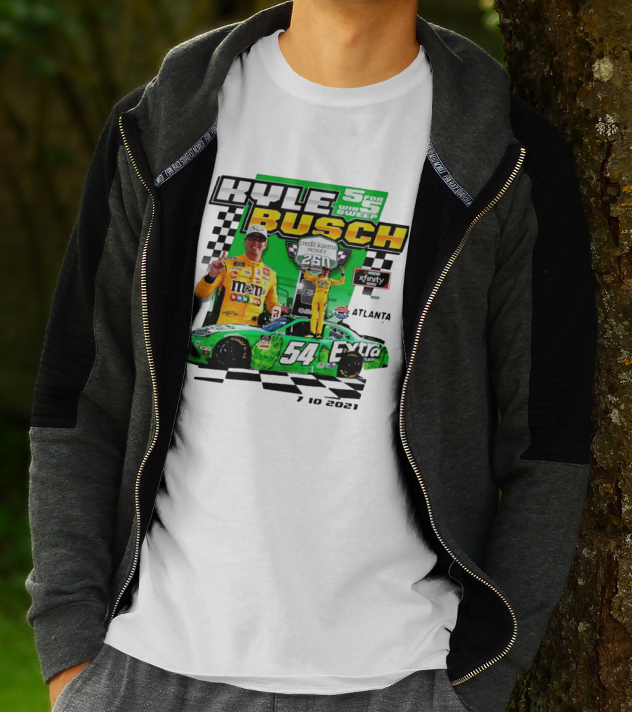 Kyle Busch 5 For 5 Win Sweep Credit Karma Money 250 Nascar Xfinity Atlanta 7 10 2021 T-Shirt