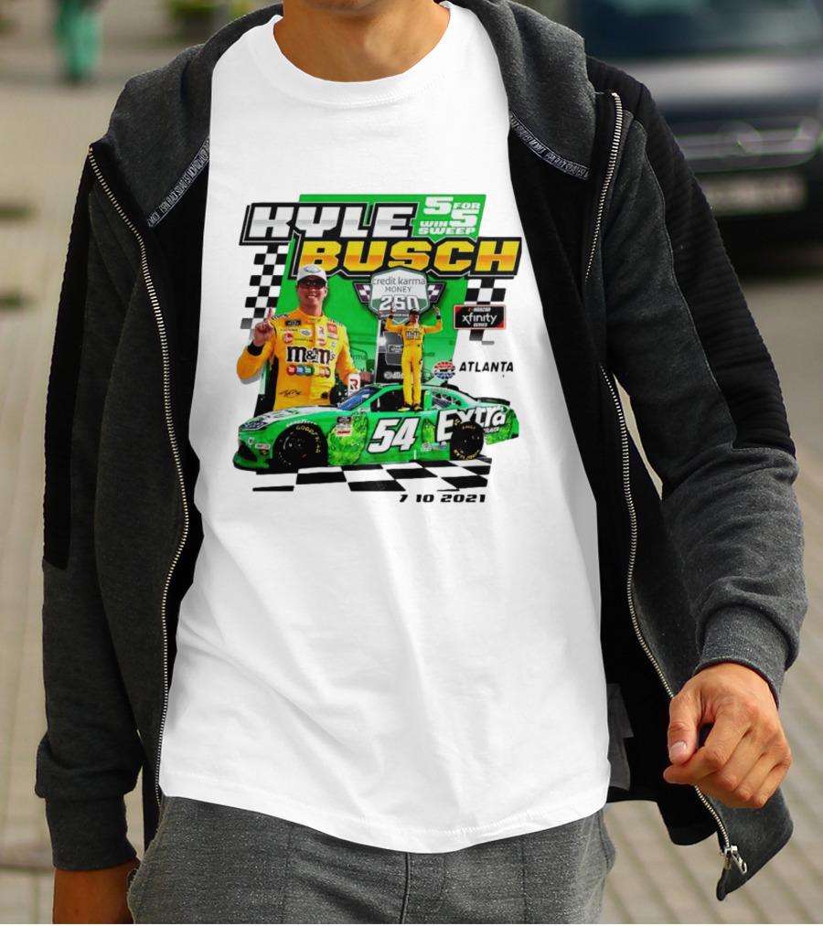 Kyle Busch 5 For 5 Win Sweep Credit Karma Money 250 Nascar Xfinity Atlanta 7 10 2021 T-Shirt