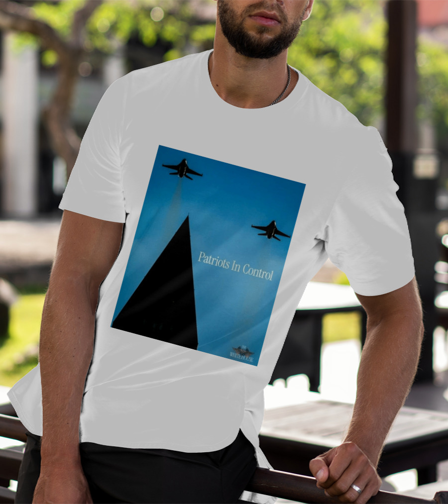 Patriots In Control Fighter Jets Over Monument With White House T-Shirt