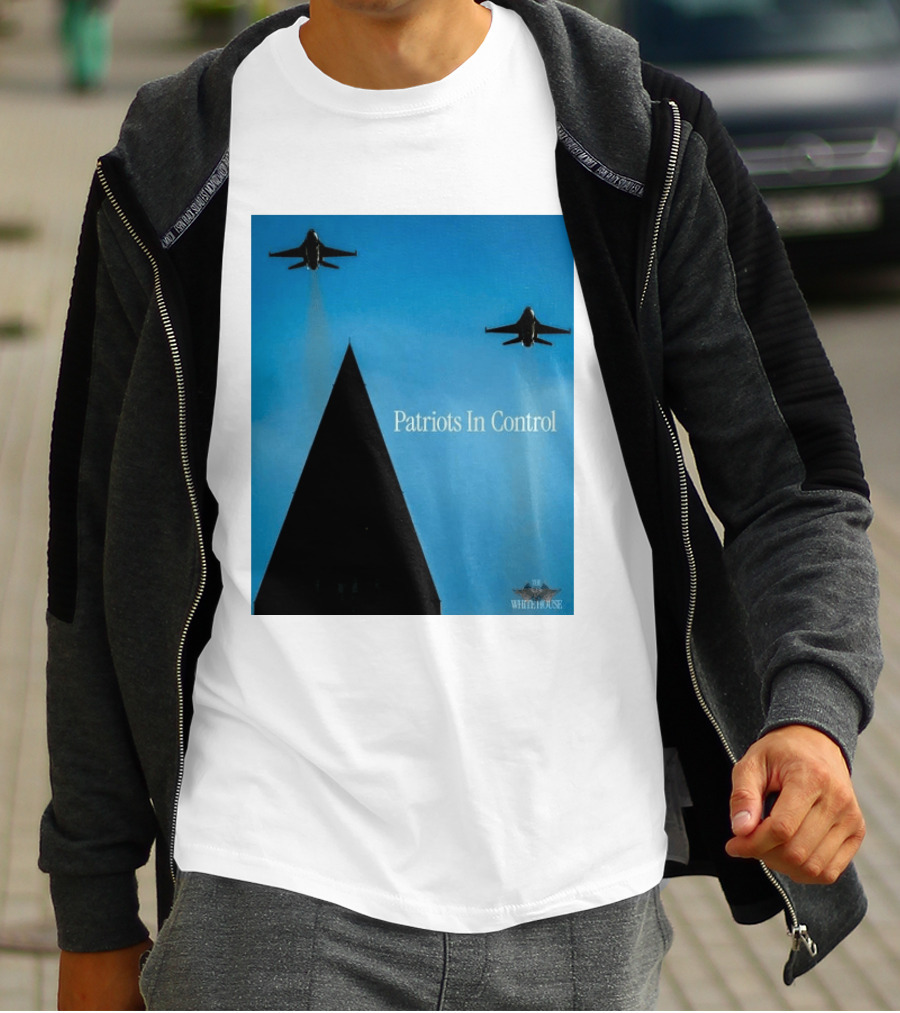 Patriots In Control Fighter Jets Over Monument With White House T-Shirt