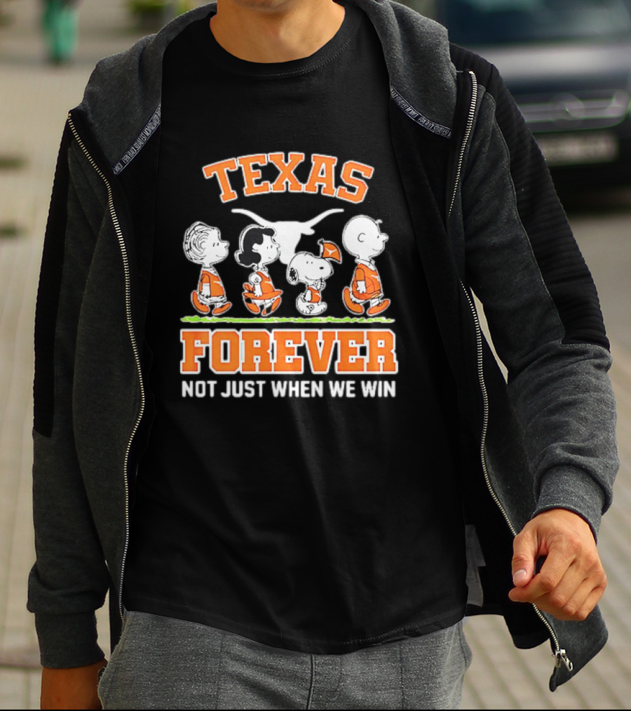 Peanuts Charlie Brown Lucy Snoopy Linus Texas Forever Not Just When We Win T-Shirt