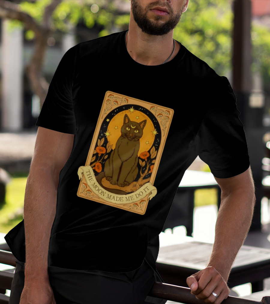 Black Cat Crescent Moon Celestial Nature Witchy The Moon Made Me Do It T-Shirt