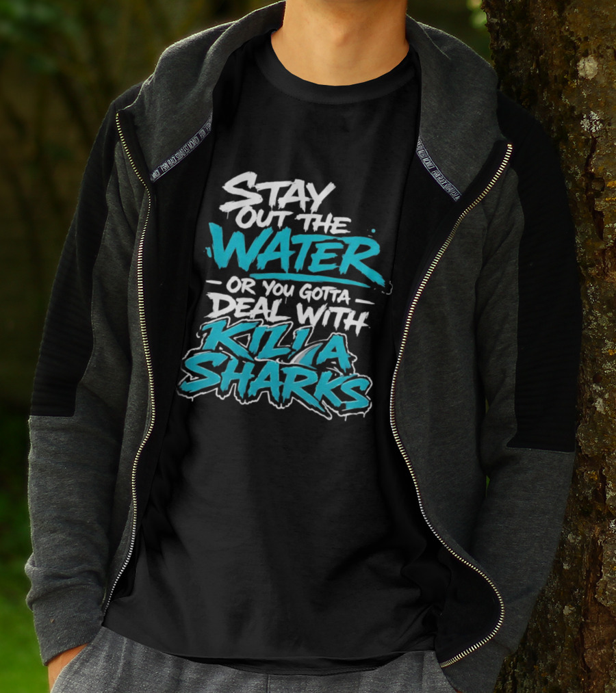 Stay Out The Water Deal With Killa Sharks T-Shirt