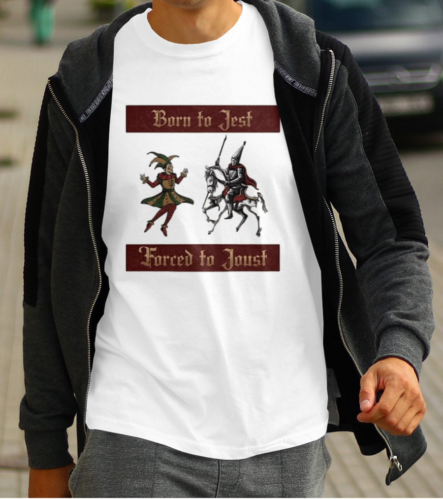 Born To Jest Forced To Joust Medieval Jester Knight T-Shirt
