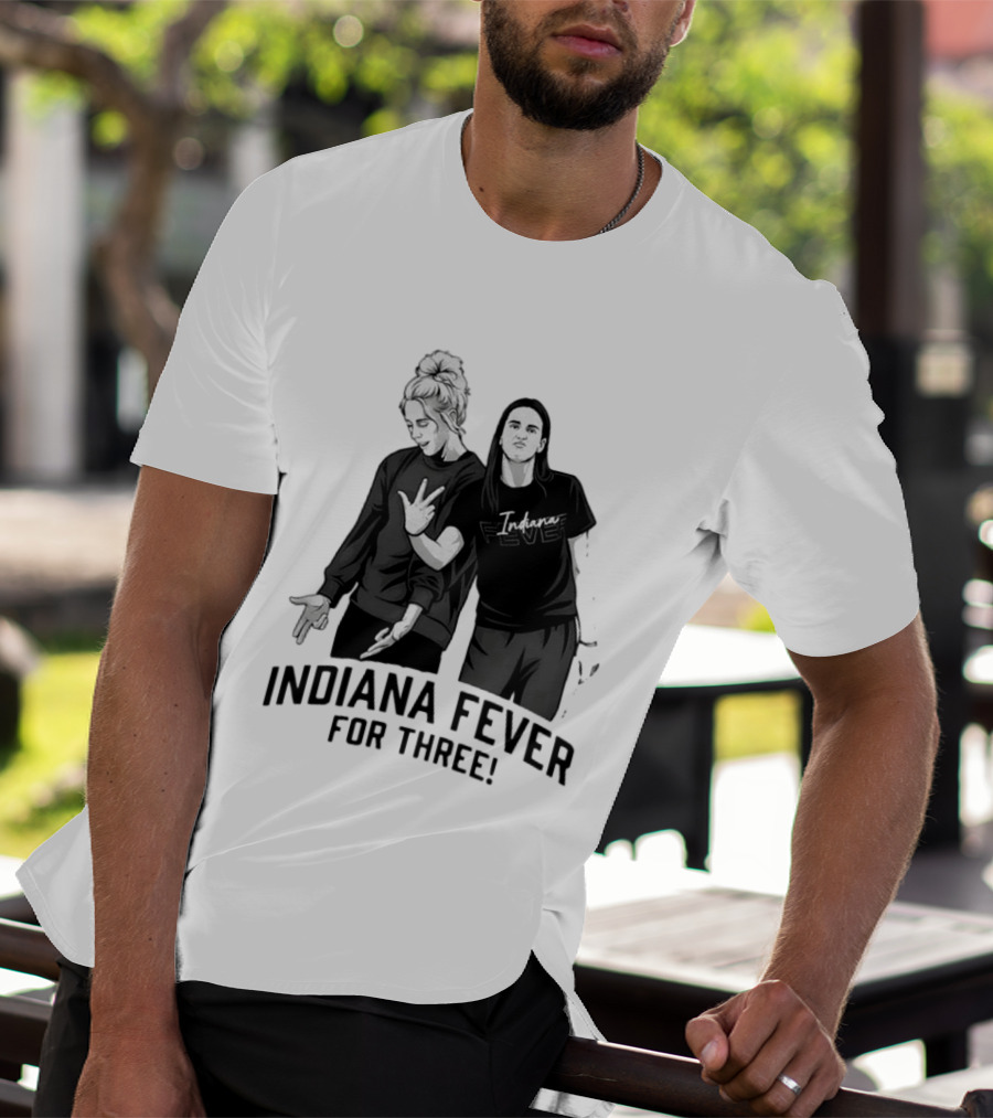 Caitlin Clark Sophie Cunningham Indiana Fever Basketball Team For Three T-Shirt