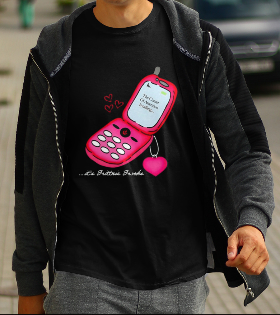 Brittnie Brooks Flip Phone Heart Call Center Of Attention T-Shirt