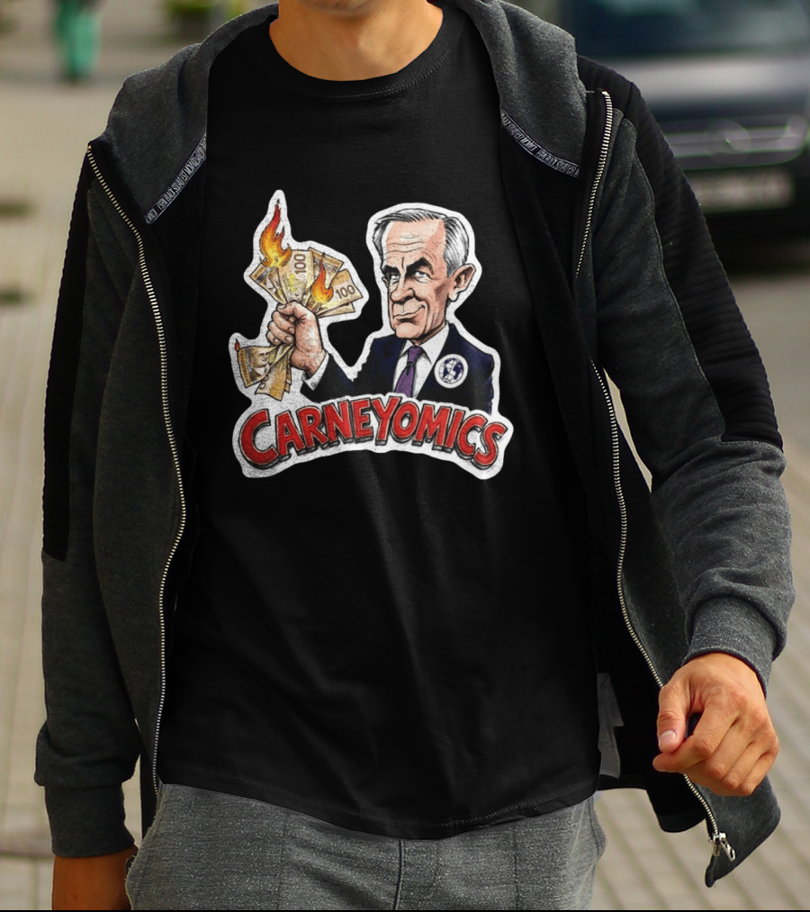 Carneyomics Mark Carney Burning Canadian Money T-Shirt