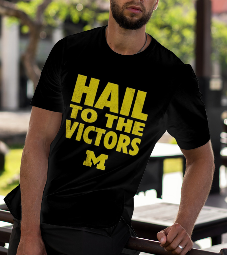 Hail To The Victors Michigan Wolverines M T-Shirt