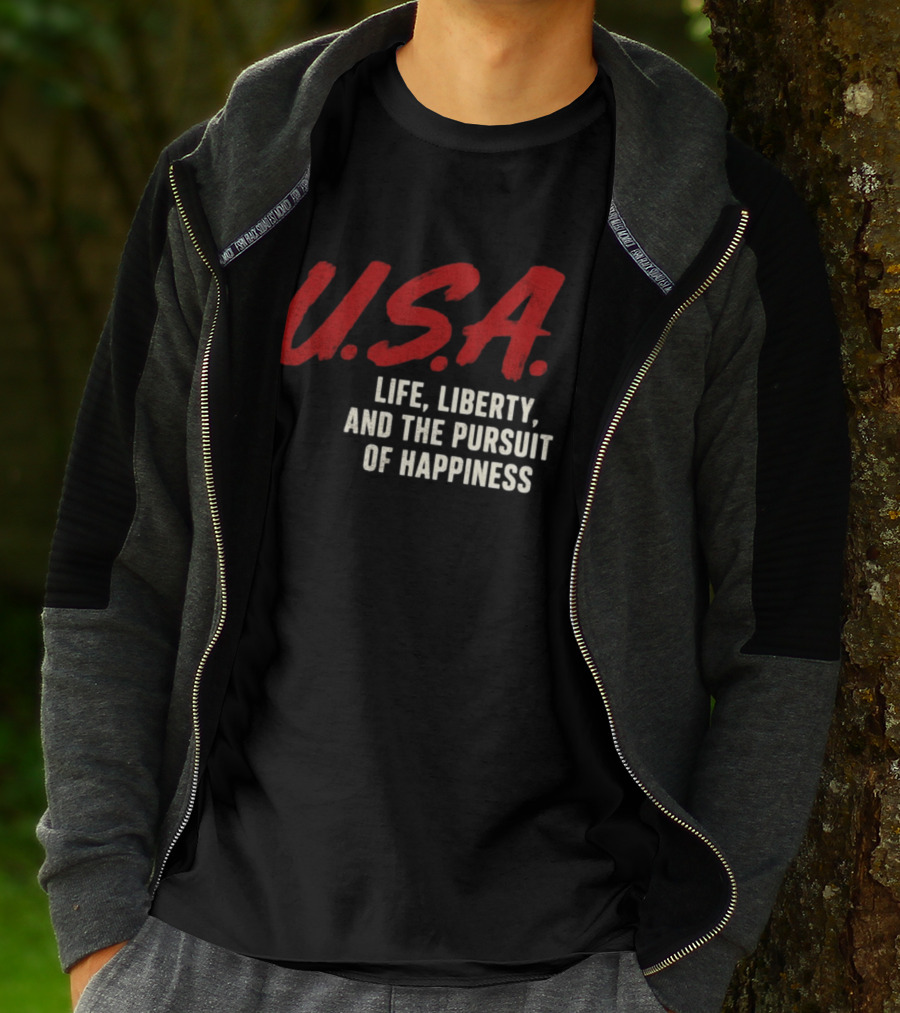 U.S.A. Life Liberty And The Pursuit Of Happiness T-Shirt