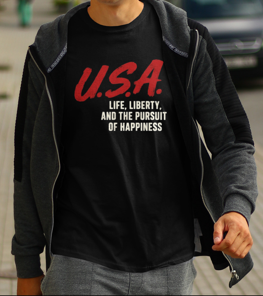 U.S.A. Life Liberty And The Pursuit Of Happiness T-Shirt