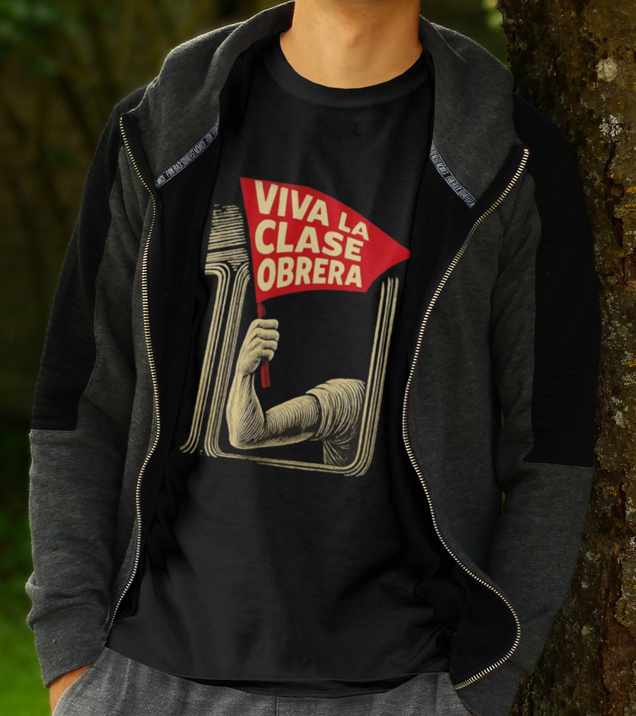 Viva La Clase Obrera Working Class Labor Rights Solidarity Flag T-Shirt