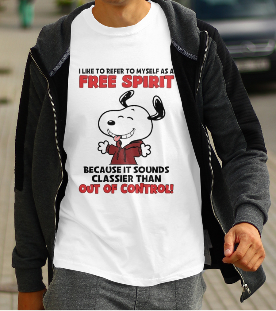 Snoopy Free Spirit Classier Than Out Of Control Peanuts T-Shirt