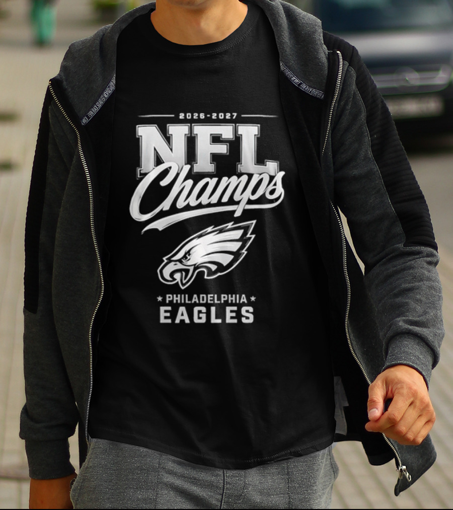 2026 2027 NFL Champs Philadelphia Eagles T-Shirt