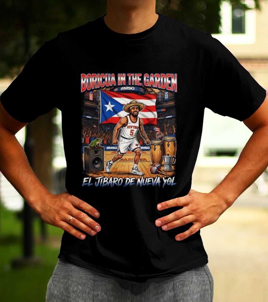 Boricua In The Garden El Jibaro De Nueva Yol Puerto Rico New York Knicks Basketball MSG T-Shirt
