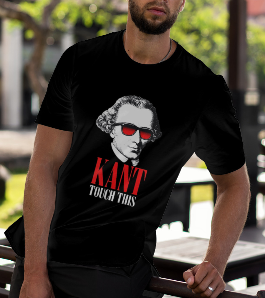 Kant Touch This Philosophy Sunglasses Humor T-Shirt