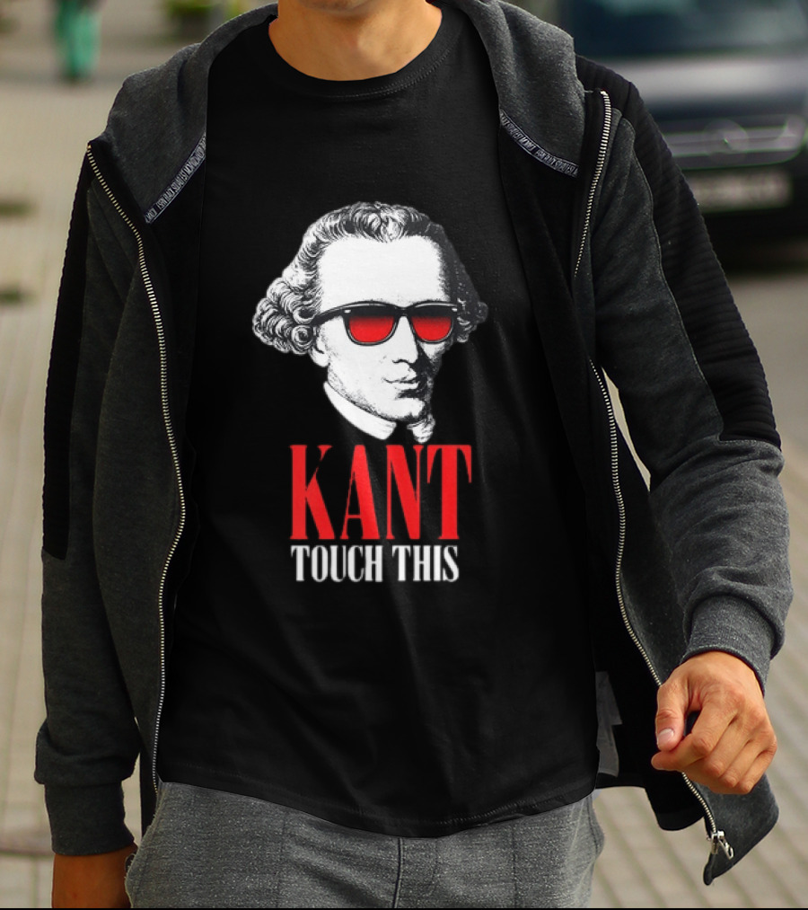 Kant Touch This Philosophy Sunglasses Humor T-Shirt