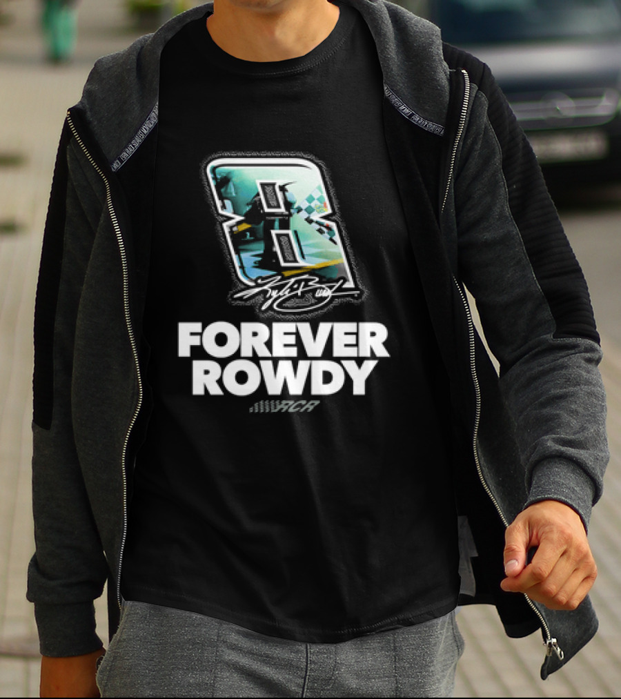 Kyle Busch Number 8 Forever Rowdy Richard Childress Racing T-Shirt