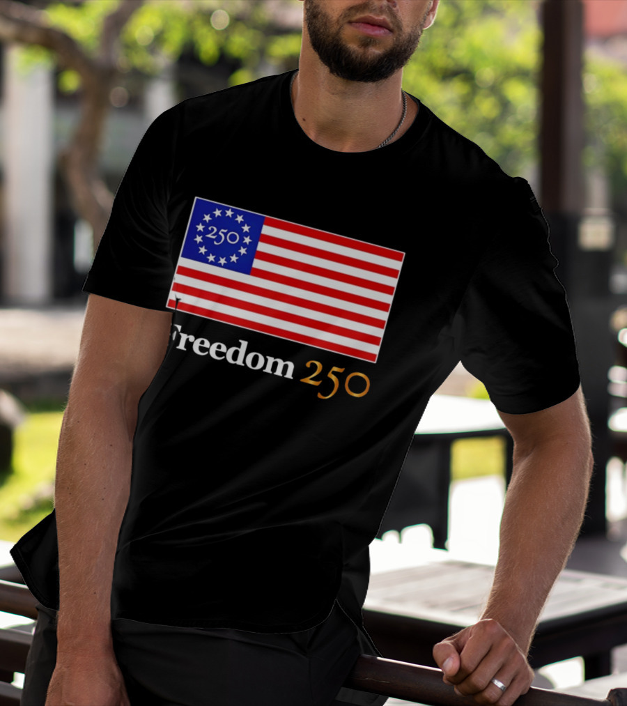 Freedom 250th Anniversary American Flag 4th Of July 2026 Celebration T-Shirt