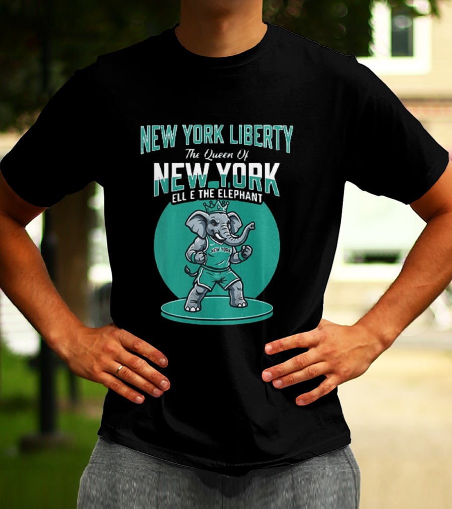 New York Liberty The Queen Of New York Ellie The Elephant WNBA 2026 T-Shirt