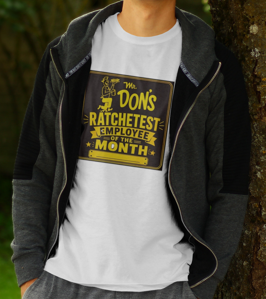 Mr Don's Ratchetest Employee Of The Month Sign With Cartoon Waiter T-Shirt