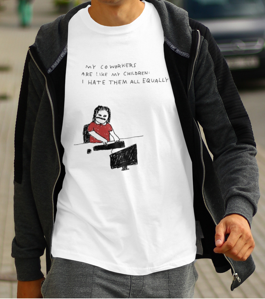 My Coworkers Are Like My Children I Hate Them All Equally Office Humor Red T-Shirt