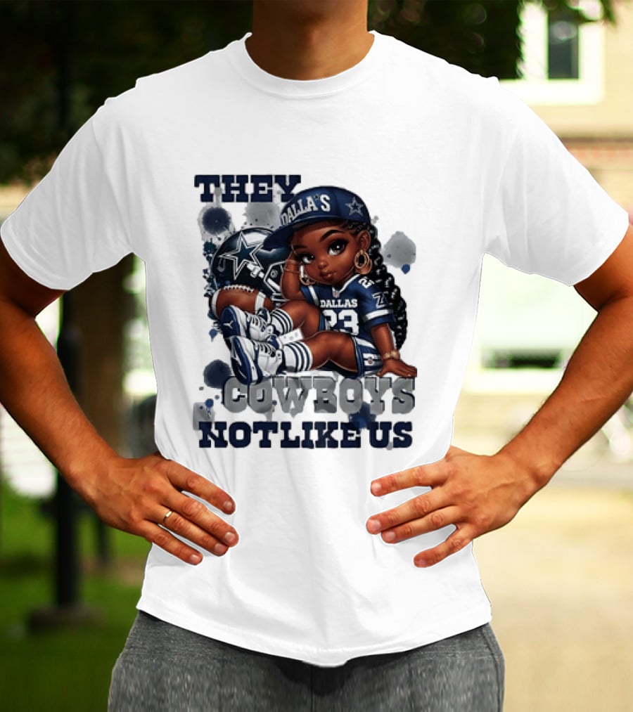 Dallas Cowboys They Not Like Us Black Girl 23 Jersey Football Fan T-Shirt